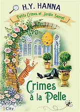 Broschiert Petits crimes et jardin secret. Vol. 4. Crimes à la pelle von H.Y. Hanna