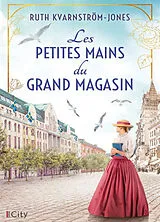 Broschiert Les petites mains du grand magasin von Ruth Kvarnström-Jones