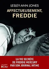 Broschiert Affectueusement, Freddie : la vie secrète de Freddie Mercury par son journal intime von Lesley-Ann Jones