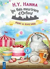 Broschiert Les thés meurtriers d'Oxford. Vol. 4. Point de glas sage von H.Y. Hanna