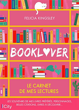 Broché Booklover : le journal de mes lectures de Felicia Kingsley