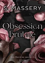 Broschiert Les dieux du hockey. Vol. 1. Obsession brutale von S. Massery