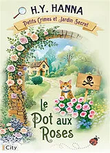 Broschiert Petits crimes et jardin secret. Vol. 2. Le pot aux roses von H.Y. Hanna