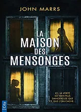 Broschiert La maison des mensonges von John Marrs