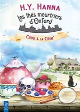 Broschiert Les thés meurtriers d'Oxford. Vol. 1. Chou à la crim' von H.Y. Hanna