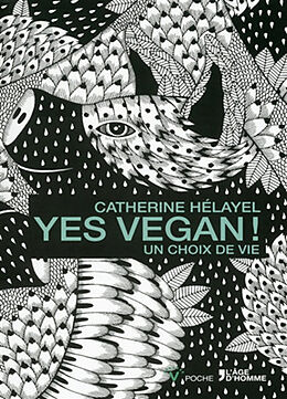 Broché Yes vegan ! : un choix de vie de Catherine Hélayel