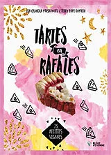 Broschiert Tartes en rafales : 100 recettes véganes von Isa Chandra; Romero, Terry Hope Moskowitz