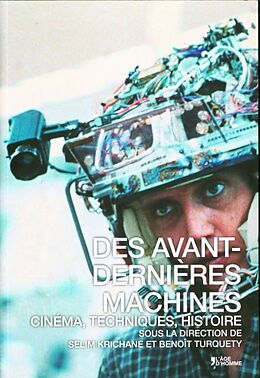 Broché Des avant-dernières machines de Selim; Turquety, Benoît Krichane