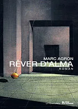 Broschiert Rêver d'Alma von Marc Agron