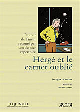 Broché Hergé et le carnet oublié : l'auteur de Tintin raconté par son dernier répertoire de Jacques Langlois