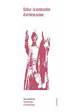 Broschiert Dufour : la construction d'un héros suisse von Irène; Cornaz, Thomas Herrmann