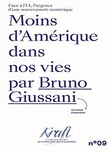 Broschiert Moins d'Amérique dans nos vies : face à l'IA, l'urgence d'une souveraineté numérique von Bruno Giussani