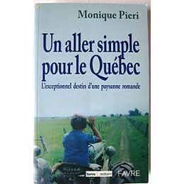 Broché Un aller simple pour le Québec de Monique Pieri