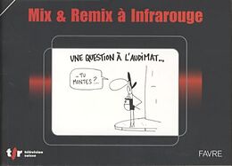 Broché Mix et Remix à Infrarouge de Mix et Remix