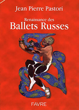 Broché Renaissance des Ballets russes de Jean-Pierre Pastori