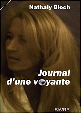 Broché Journal d'une voyante de Nathaly Bloch