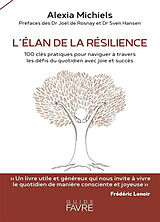 Broschiert L'élan de la résilience : 100 clés pratiques pour naviguer à travers les défis du quotidien avec joie et succès von Alexia Michiels