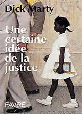 Broschiert Une certaine idée de la justice : Tchétchénie, CIA, Kosovo, drogue von Dick Marty