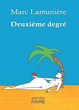 Broché Deuxième degré de Marc Lamunière