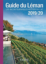 Broché Guide du Léman : les incontournables autour du lac : 2019-2020 de Jason; Laub, Raphaël Borioli