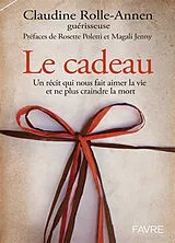 Broschiert Le cadeau von Claudine Rolle-Annen