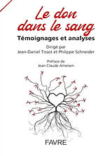 Broché Le don dans le sang : témoignages et analyses de Jean-Daniel; Schneider, Philippe Tissot