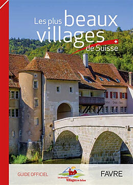 Broché Les plus beaux villages de Suisse de 