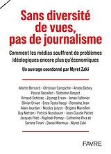 Broschiert Sans diversité de vues, pas de journalisme : comment les médias souffrent de problèmes idéologiques encore plus qu'éc... von Myret et al Zaki
