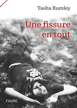 Broschiert Les chercheurs d'or. Vol. 1. Une fissure en tout von Tasha Rumley