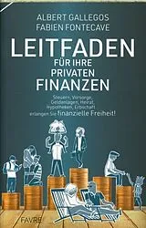 Broschiert Leitfaden für ihre privaten finanzen von Albert; Fontecave, Fabien Gallegos