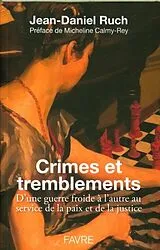Broschiert Crimes et tremblements von Jean-Daniel Ruch