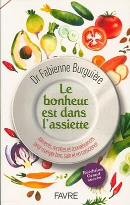 Broché Le bonheur est dans l'assiette de Fabienne Burguière