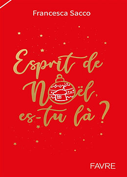 Broché Esprit de Noël, es-tu là ? de Francesca; Merville, Alain Sacco