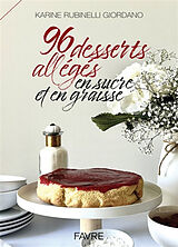 Broché 96 desserts allégés en sucre et en graisse de Karine Rubinelli Giordano