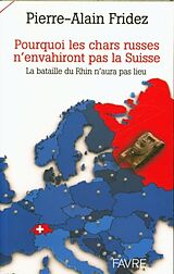 Broschiert Pourquoi les chars russes n'envahiront pas la Suisse von Pierre-Alain Fridez