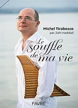 Broschiert Le souffle de ma vie von Michel; Haddad, Zahi Tirabosco
