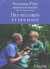 Broschiert Des regards et des maux von François Pilet