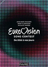 Broschiert Eurovision song contest : de 1956 à nos jours von Jean-Marc; Clapasson, Mary; Tanner, N. Richard