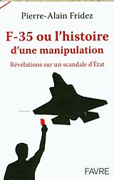 Broschiert F-35 ou l'histoire d'une manipulation von Pierre-Alain Fridez
