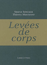 Broschiert Levées de corps von Steeve; Mertenat, Thierry Iuncker