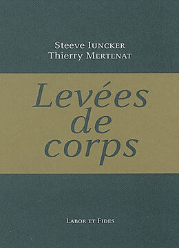 Broschiert Levées de corps von Steeve; Mertenat, Thierry Iuncker