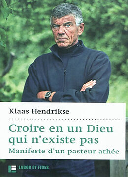 Couverture cartonnée Croire en un Dieu qui n'existe pas de Klaas Hendrikse