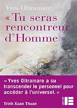 Broschiert Tu seras rencontreur d'homme : une voie vers l'accomplissement von Yves Oltramare