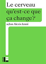 Broché Le cerveau de Alexis Jenni