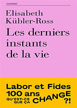 Broché Les derniers instants de la vie de Elisabeth Kübler-Ross