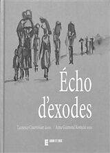 Broché Echo d'exodes de Anne; Courvoisier, Laurence Guimond Kostecki