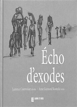 Broché Echo d'exodes de Anne; Courvoisier, Laurence Guimond Kostecki