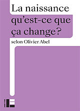 Broché La naissance de Olivier Abel