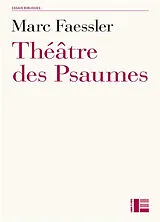 Broschiert Théâtre des Psaumes von Marc Faessler