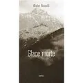 E-Book (epub) Glace Morte von Walter Rosselli